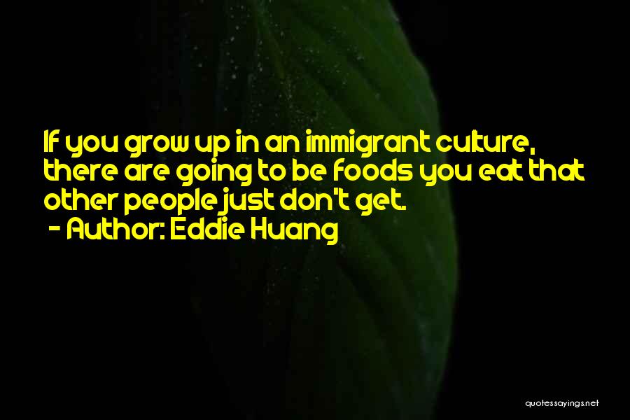 Eddie Huang Quotes 1236235