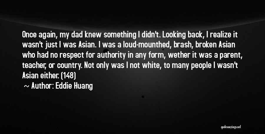 Eddie Huang Quotes 1507248