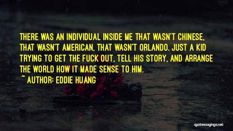 Eddie Huang Quotes 1575697