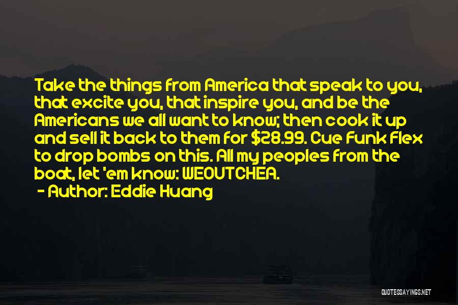 Eddie Huang Quotes 1657101