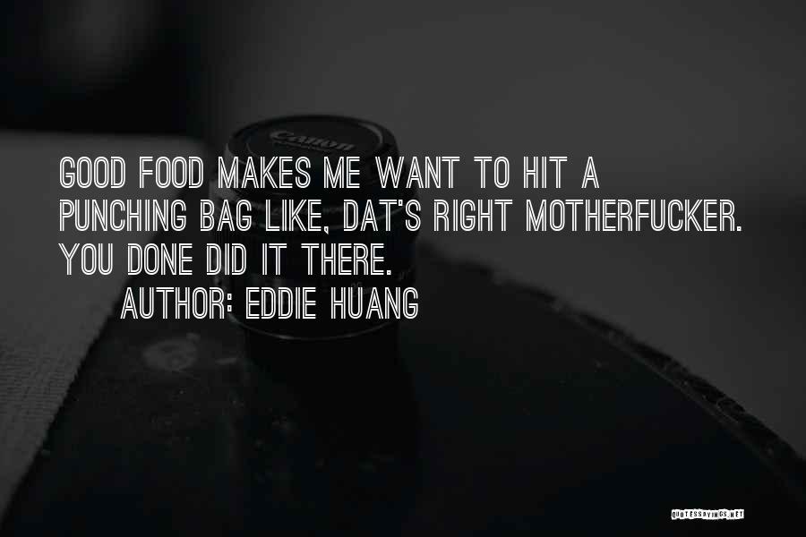 Eddie Huang Quotes 238688