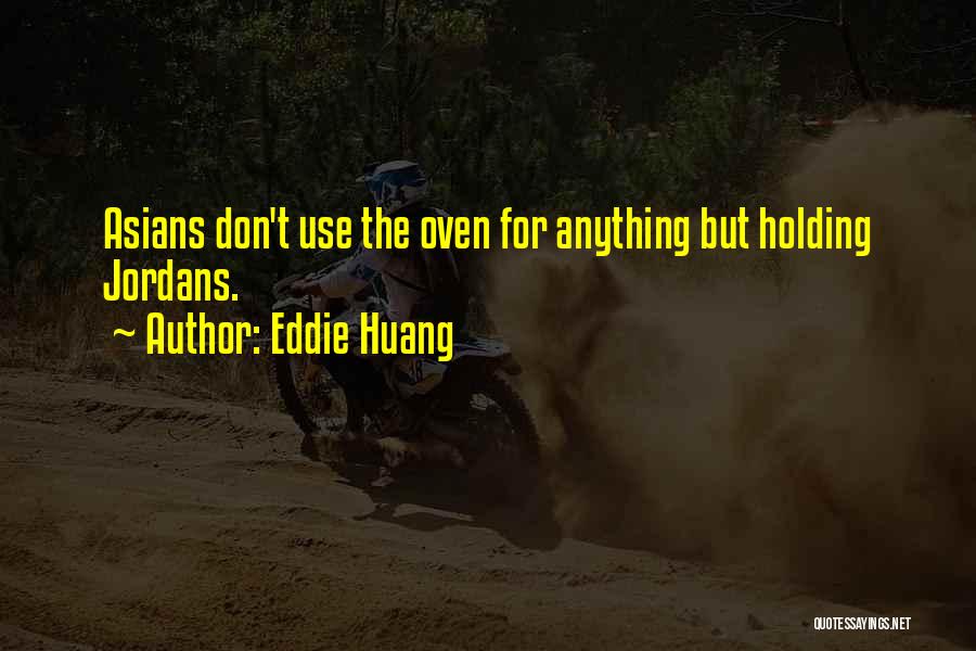 Eddie Huang Quotes 249341