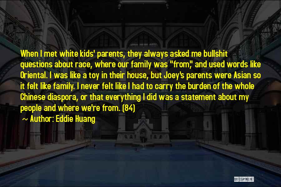 Eddie Huang Quotes 380273