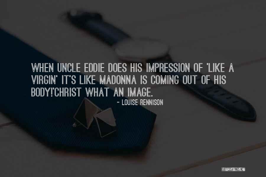 Eddie It Quotes By Louise Rennison Eddie It Quotes By Louise Rennison