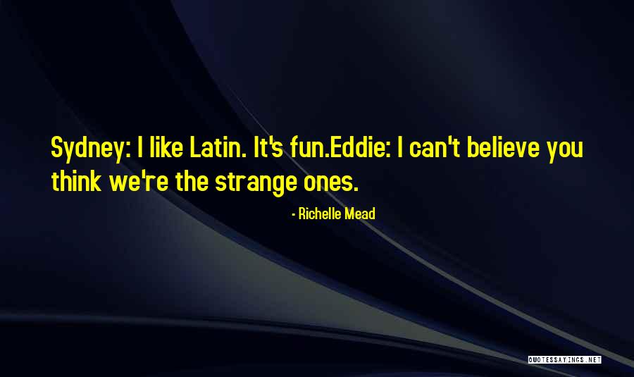 Eddie It Quotes By Richelle Mead Eddie It Quotes By Richelle Mead