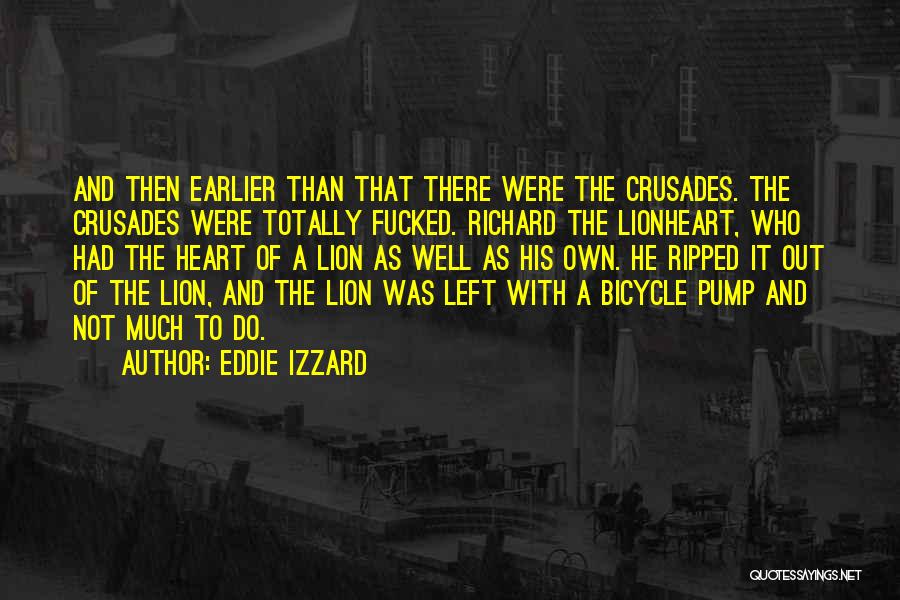 Eddie Izzard Quotes 1078491