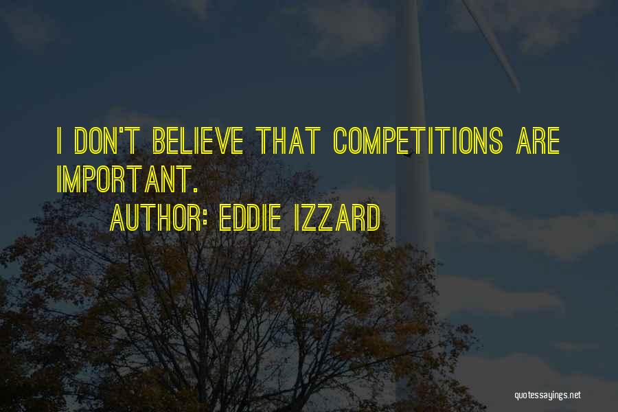 Eddie Izzard Quotes 1564027