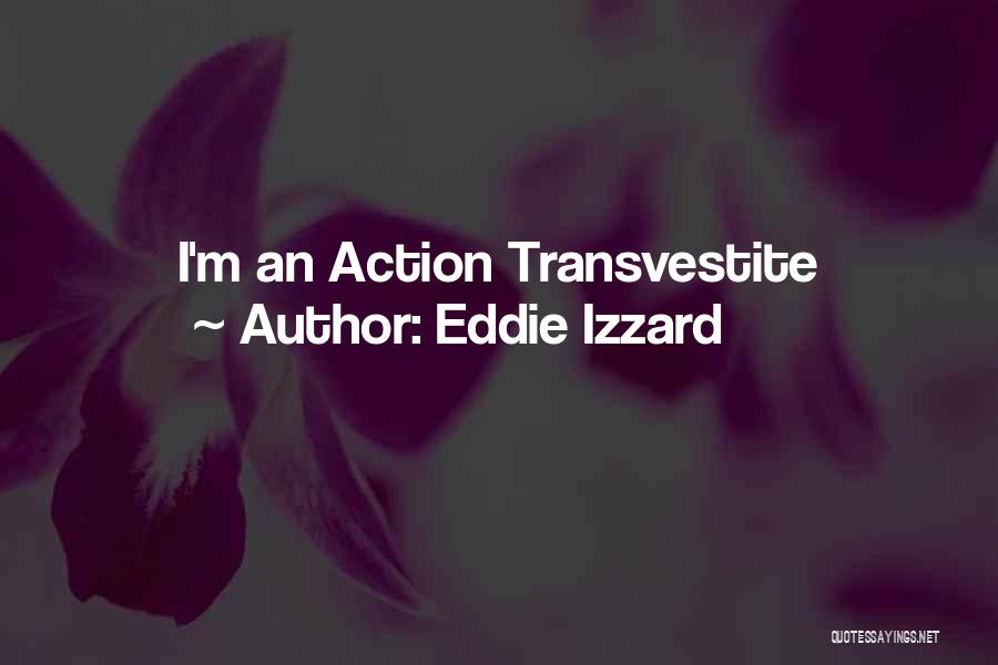 Eddie Izzard Quotes 160278