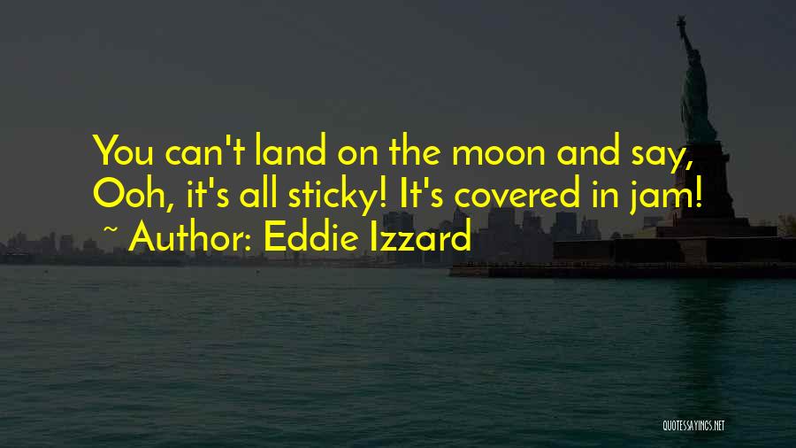 Eddie Izzard Quotes 1754283