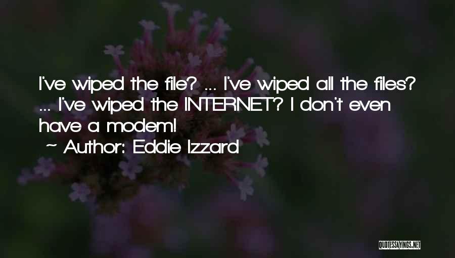 Eddie Izzard Quotes 890018