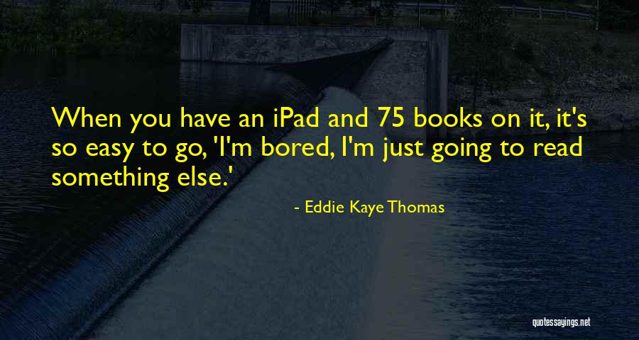 Eddie Kaye Thomas Quotes 211902