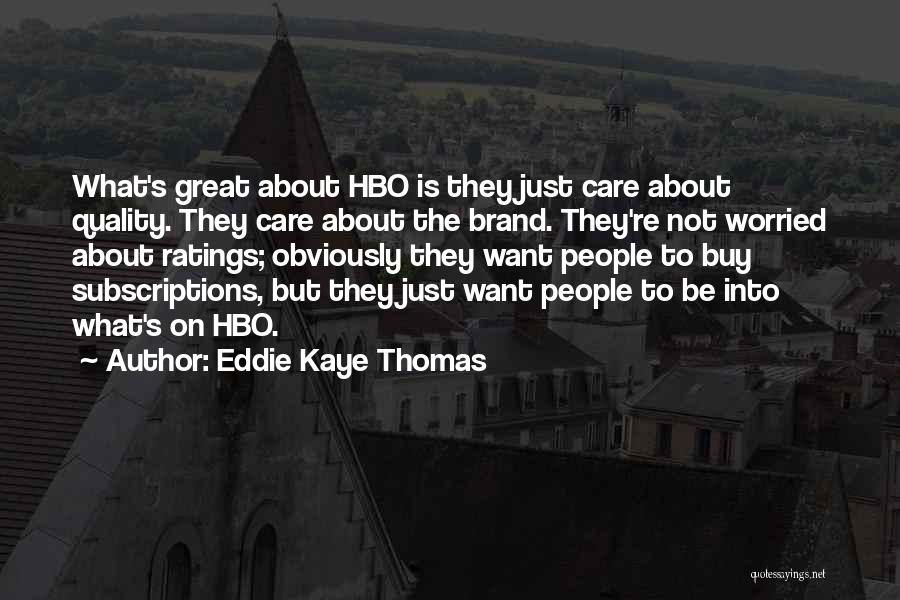 Eddie Kaye Thomas Quotes 2142043