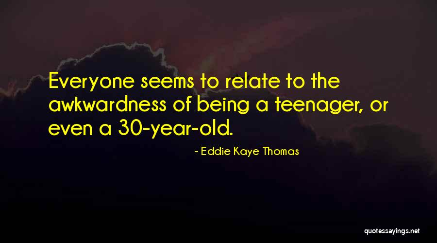 Eddie Kaye Thomas Quotes 883390