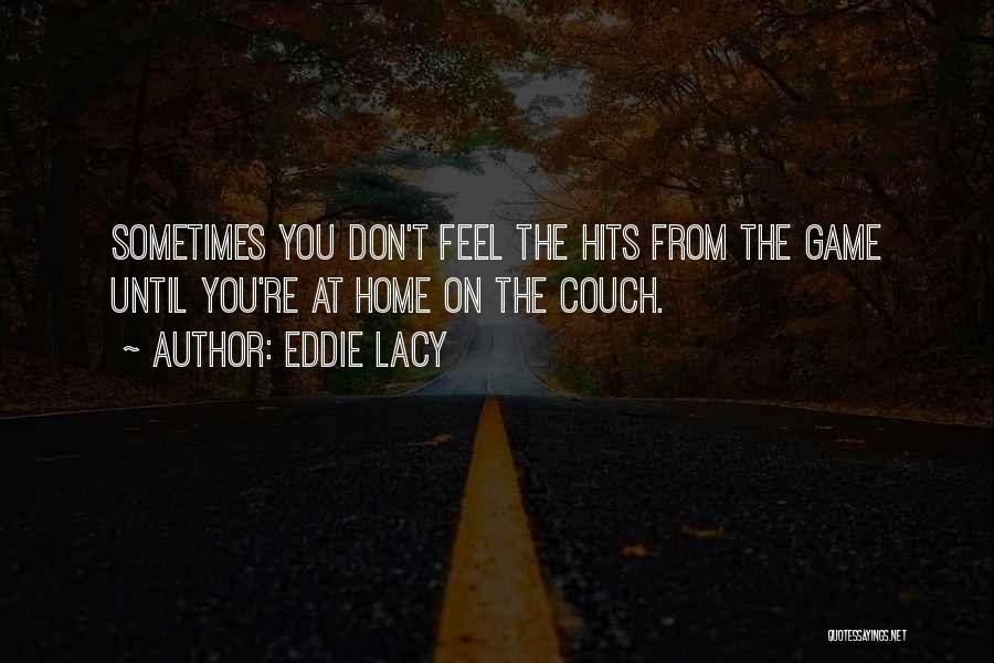 Eddie Lacy Quotes 982431