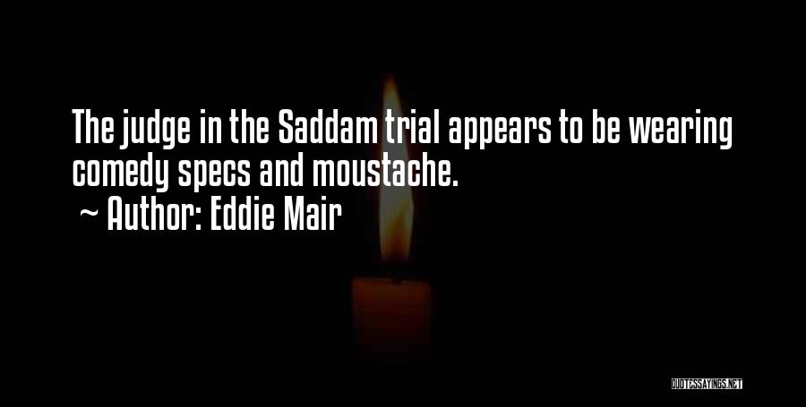 Eddie Mair Quotes 414475