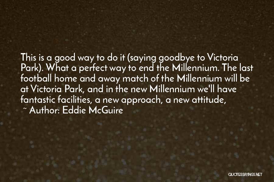 Eddie McGuire Quotes 222396
