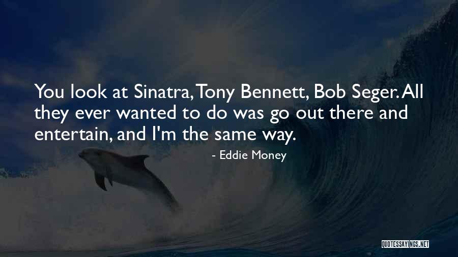 Eddie Money Quotes 1321906 Eddie Money Quotes 1321906