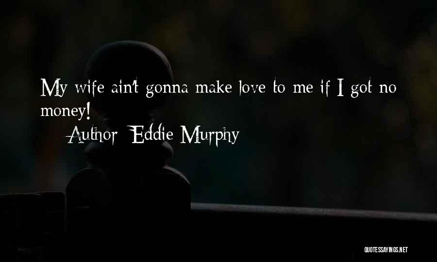 Eddie Murphy Quotes 103773