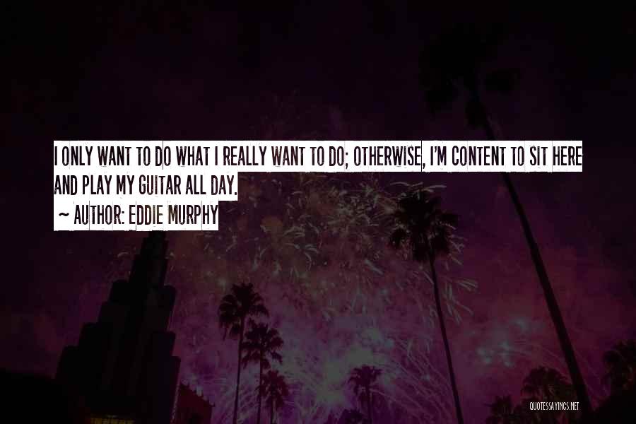 Eddie Murphy Quotes 1312265