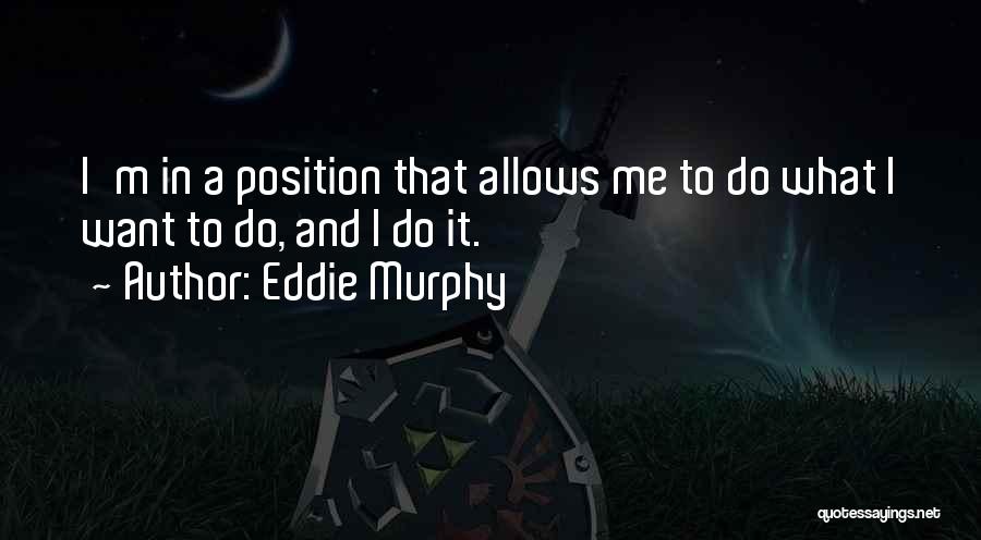 Eddie Murphy Quotes 1552315