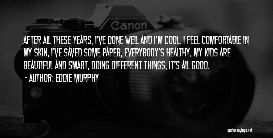 Eddie Murphy Quotes 1700615