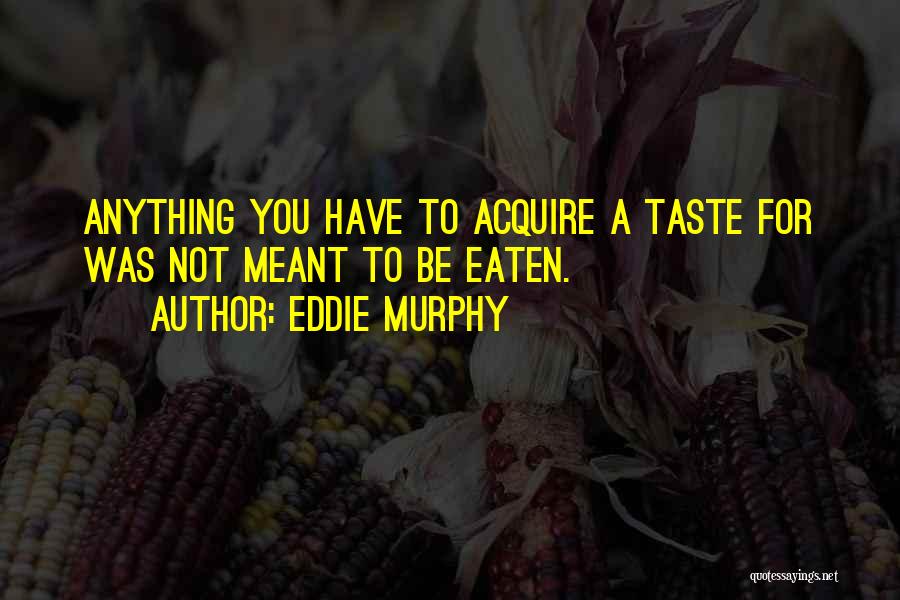 Eddie Murphy Quotes 1878092