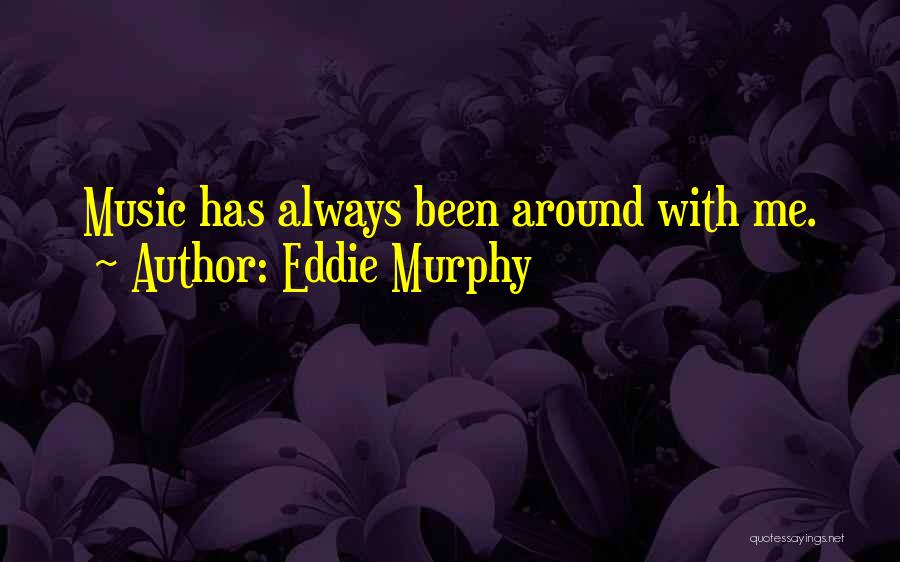 Eddie Murphy Quotes 2226514