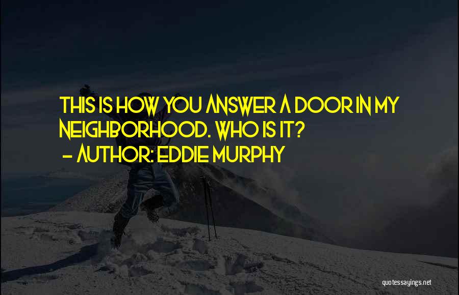 Eddie Murphy Quotes 451224