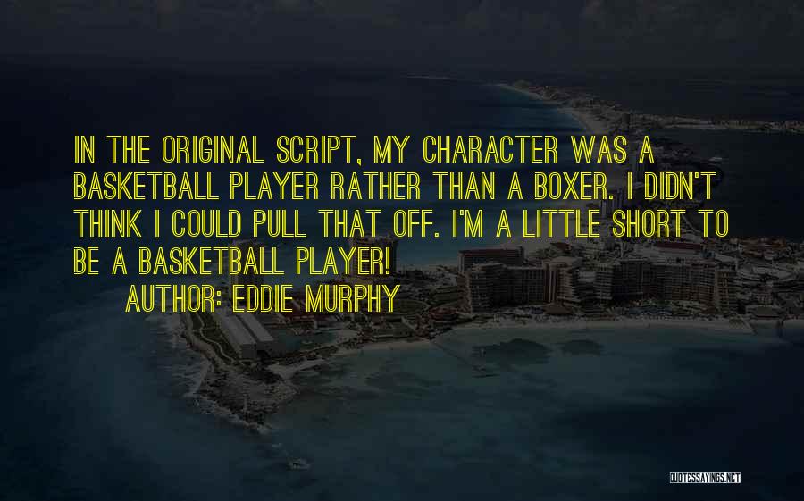 Eddie Murphy Quotes 503116