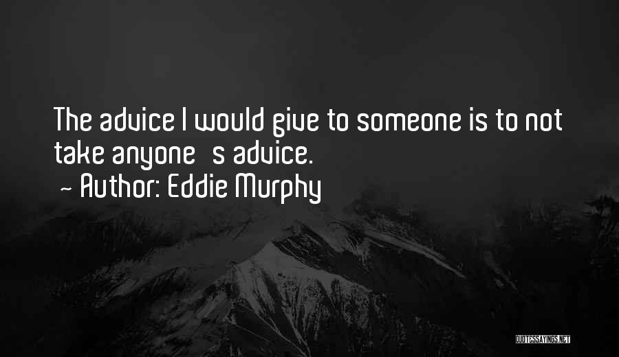 Eddie Murphy Quotes 912799