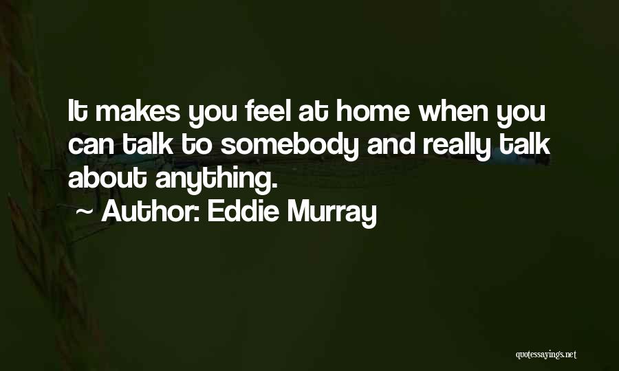 Eddie Murray Quotes 1236396