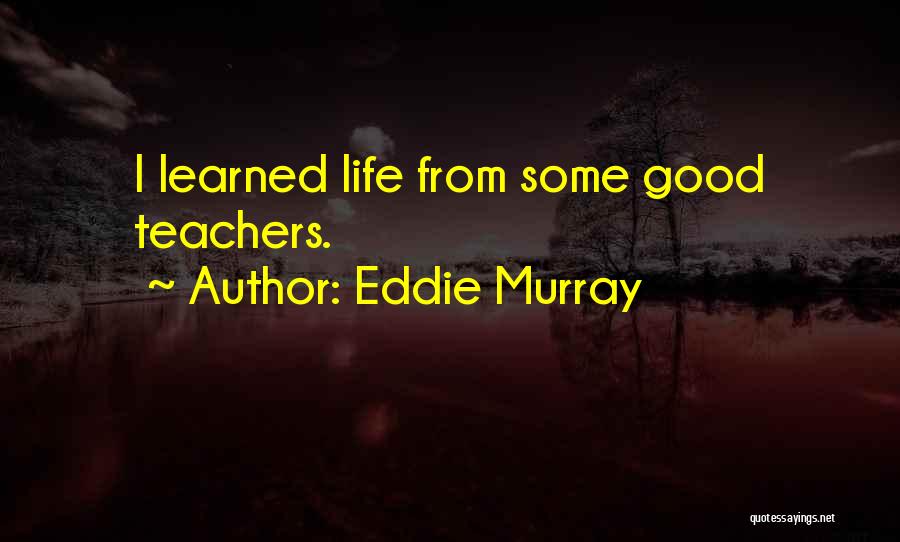 Eddie Murray Quotes 1646273