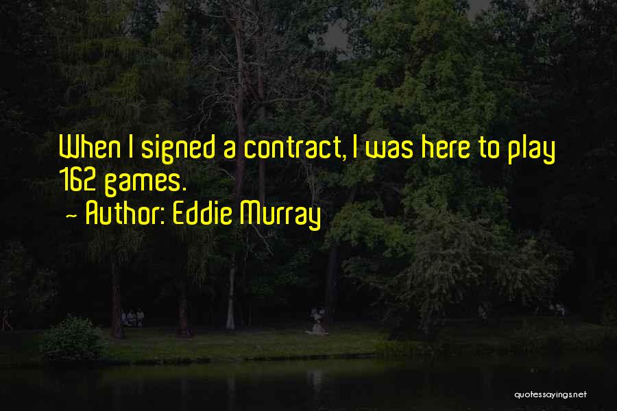 Eddie Murray Quotes 1919213