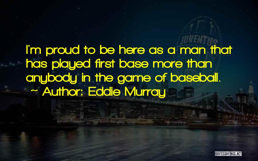 Eddie Murray Quotes 947149