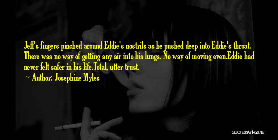 Eddie Quotes By Josephine Myles