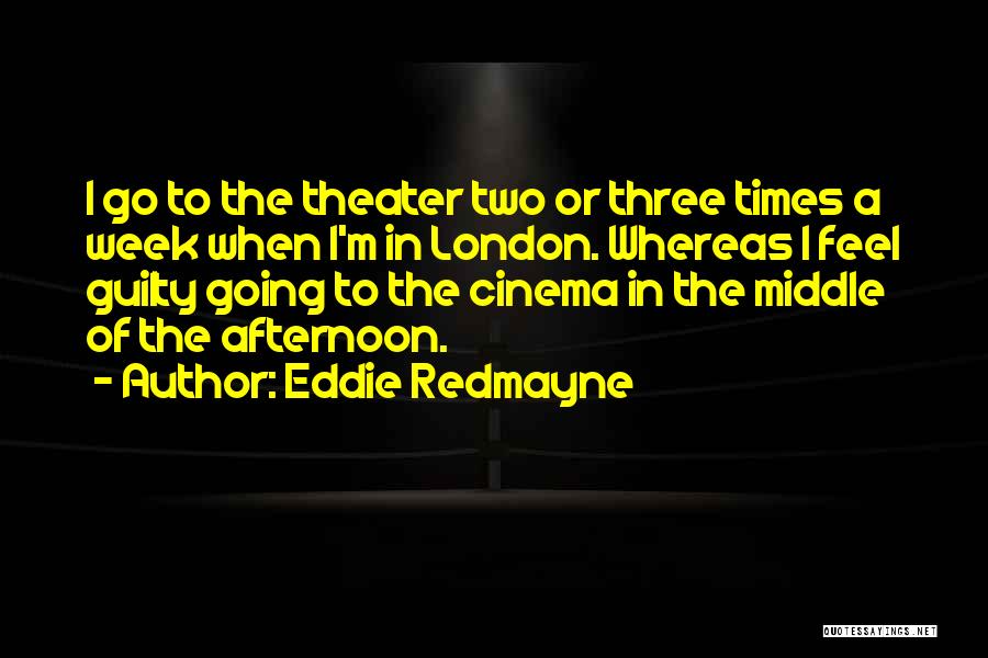 Eddie Redmayne Quotes 2050328