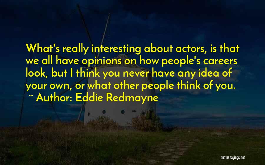Eddie Redmayne Quotes 986476