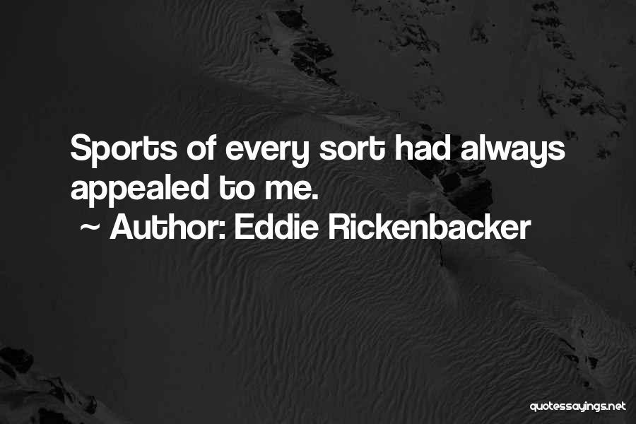 Eddie Rickenbacker Quotes 1027887