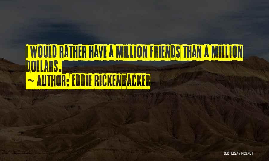 Eddie Rickenbacker Quotes 1446772