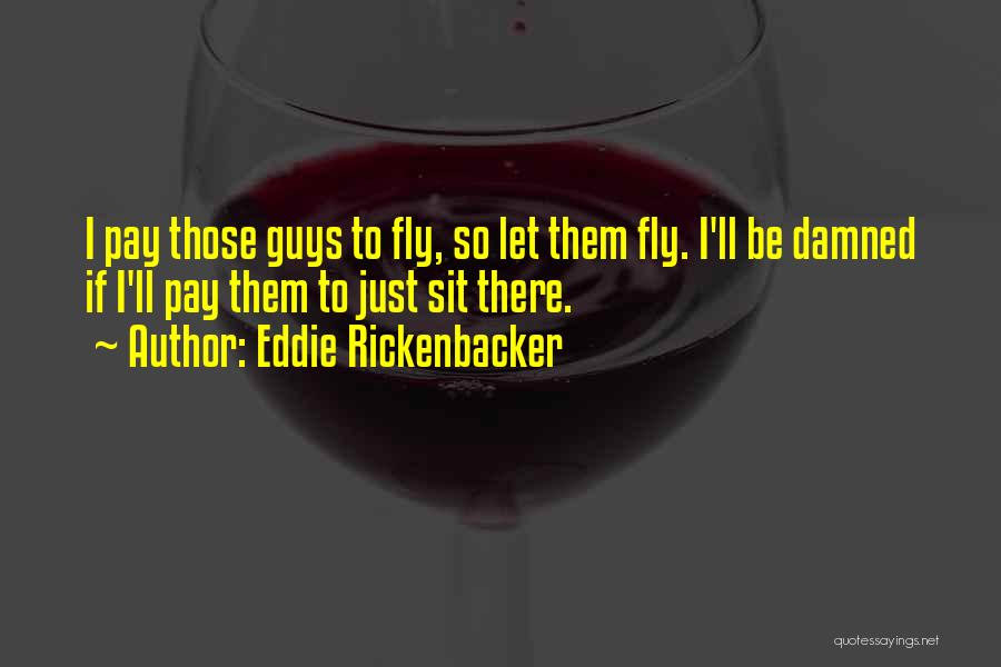 Eddie Rickenbacker Quotes 1924864