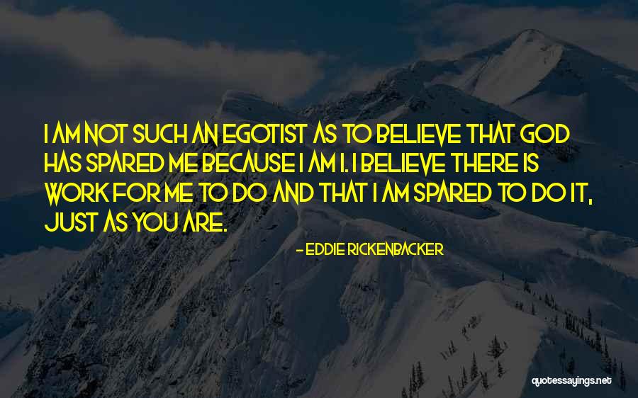 Eddie Rickenbacker Quotes 2079872