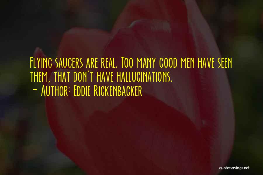 Eddie Rickenbacker Quotes 2138608