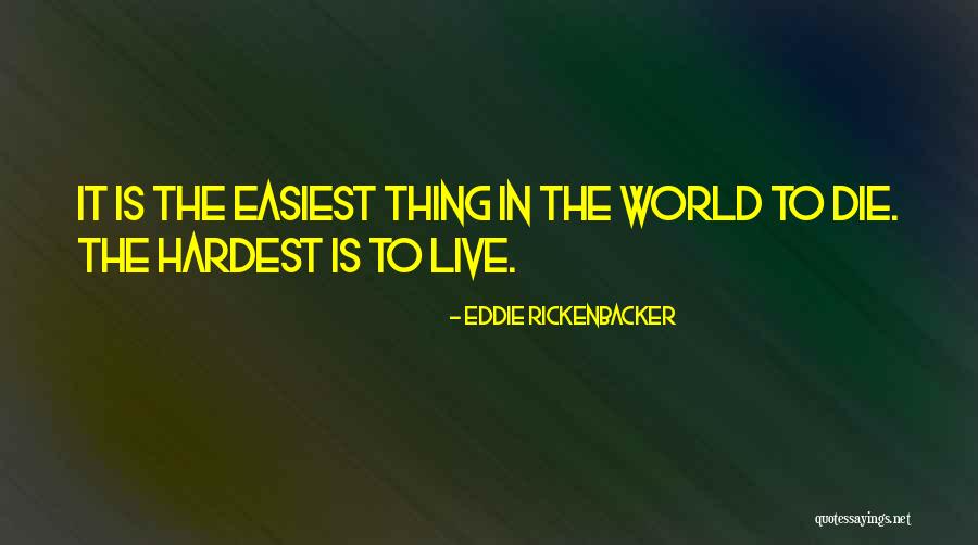 Eddie Rickenbacker Quotes 408844