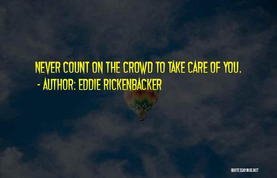 Eddie Rickenbacker Quotes 613640