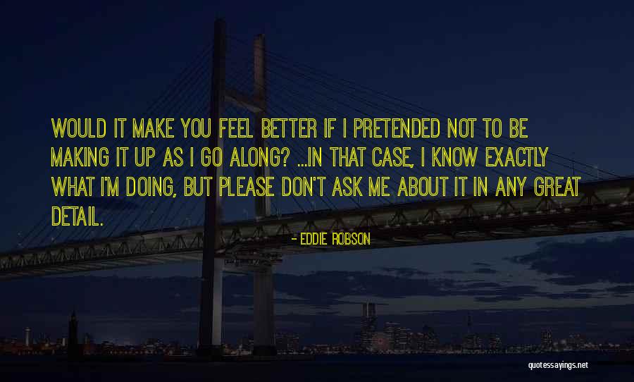 Eddie Robson Quotes 1943451 Eddie Robson Quotes 1943451