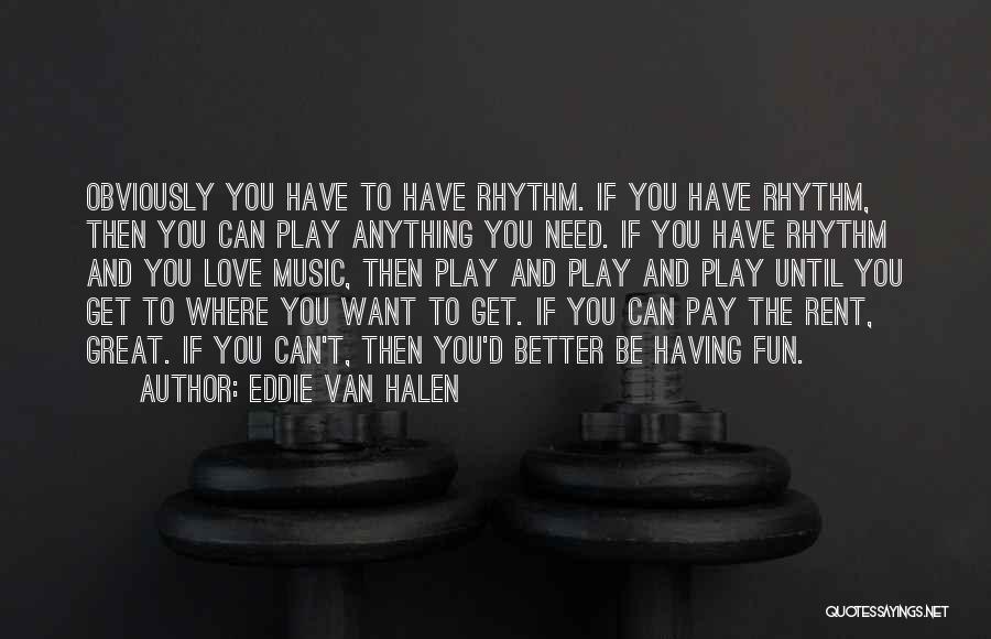 Eddie Van Halen Quotes 1073889