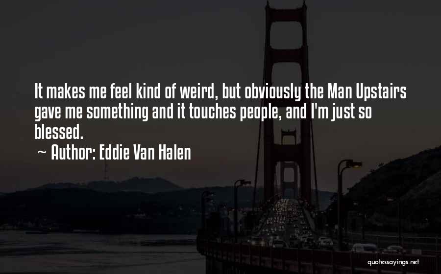 Eddie Van Halen Quotes 1118865