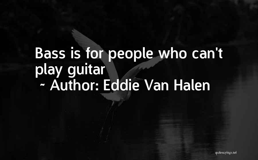 Eddie Van Halen Quotes 1169999