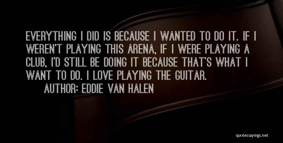 Eddie Van Halen Quotes 1361863