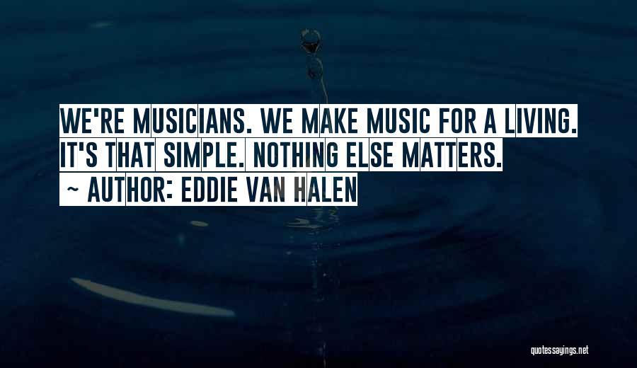 Eddie Van Halen Quotes 1394569